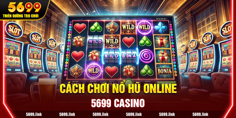 Cách chơi Nổ Hũ Online cho người mới